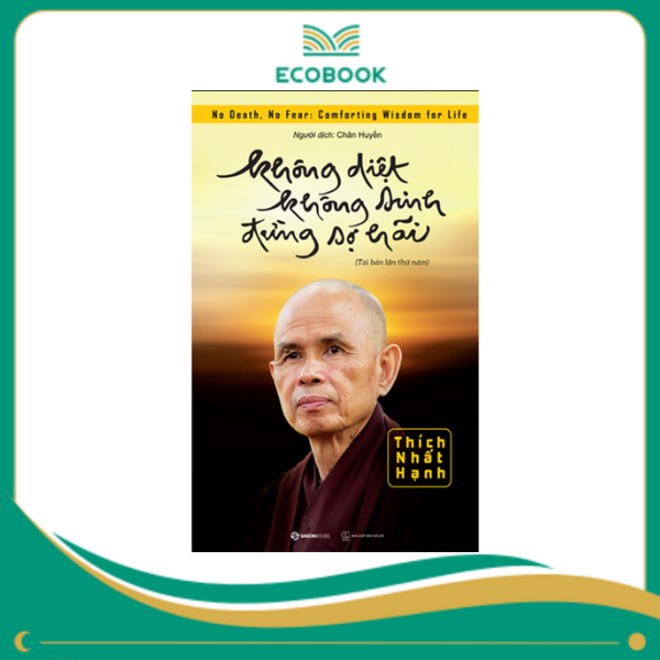 Không diệt không sinh đừng sợ hãi - TB lần 9 Không diệt không sinh đừng sợ hãi - TB lần 9