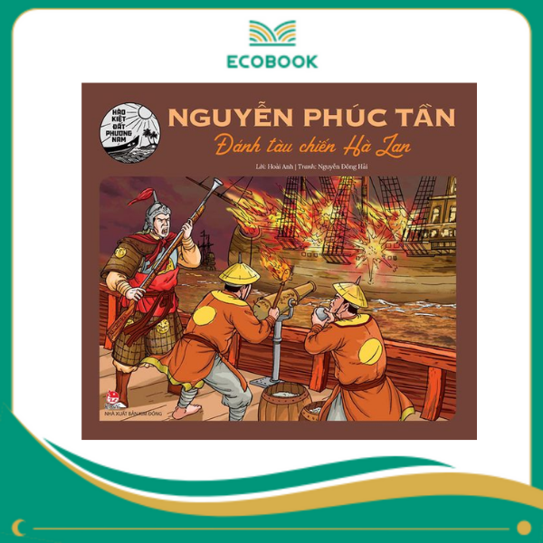 Nguyễn Phúc Tần - Đánh tàu chiến Hà Lan