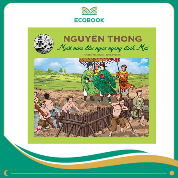Nguyễn Thông - Mười năm đầu ngựa ngóng đình Mai