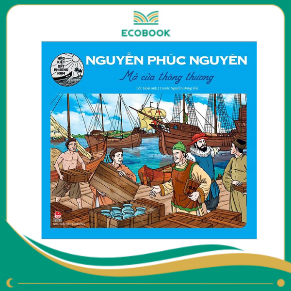Nguyễn Phúc Nguyên - Mở cửa thông thương