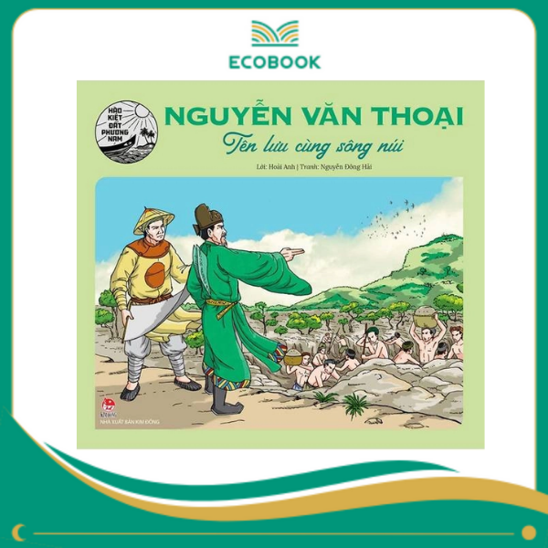 Nguyễn Văn Thoại - Tên lưu cùng sông núi