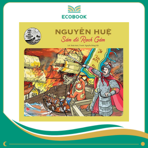 Nguyễn Huệ - Sấm đỏ Rạch Gầm