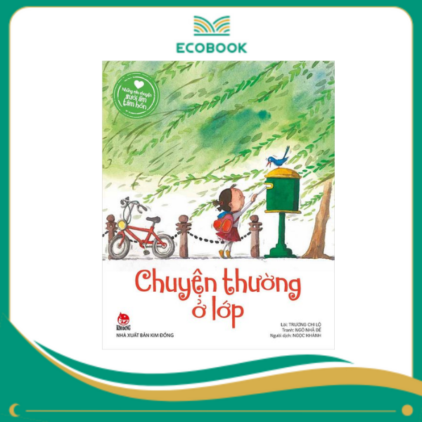 Những câu chuyện sưởi ấm tâm hồn: Chuyện thường ở lớp