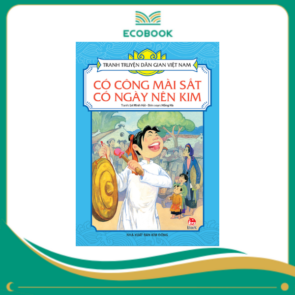 Có công mài sắt có ngày nên kim