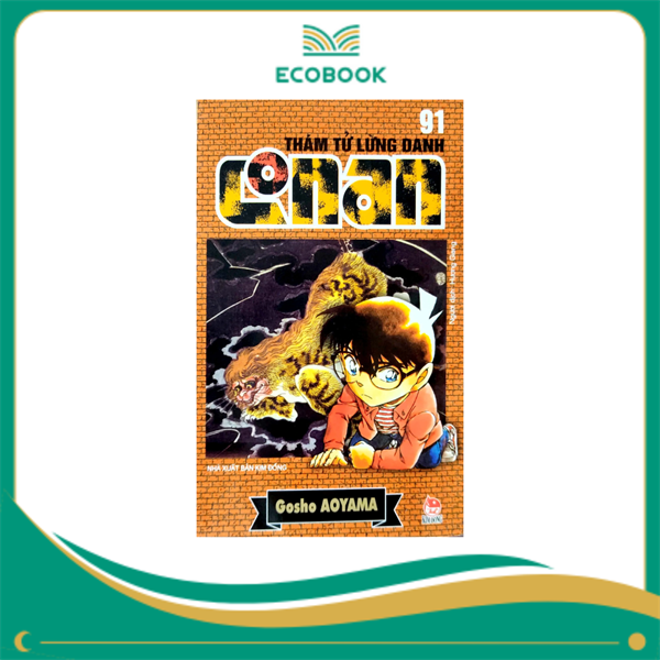 THÁM TỬ LỪNG DANH CONAN: TẬP 91 - GOSHO AOYAMA