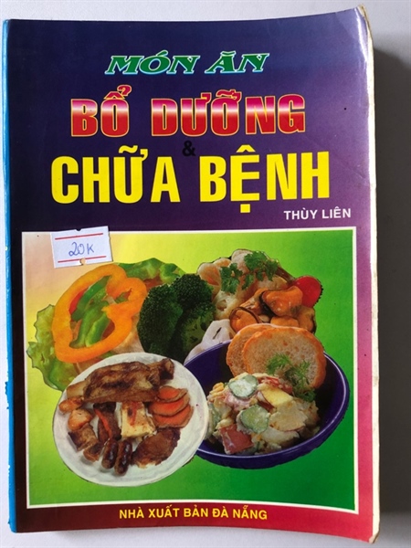 MÓN ĂN BỔ DƯỠNG CHỮA BỆNH - 228 trang, nxb: 1998