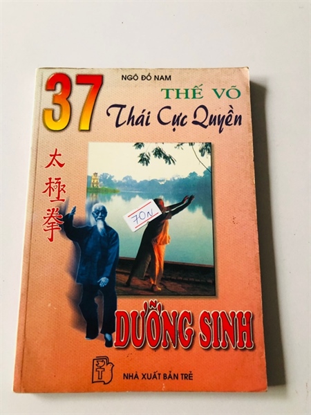 37 THẾ VÕ THÁI CỰC QUYỀN - 168 trang, nxb: 1998