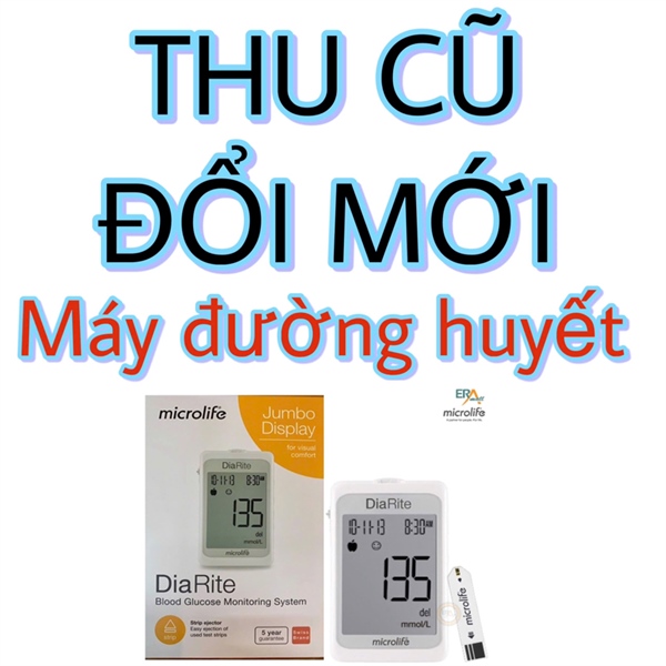 THU CŨ ĐỔI MỚI MÁY ĐO ĐƯỜNG HUYẾT, BẢO HÀNH TRỌN ĐỜI 1 ĐỔI 1 NẾU MÁY GẶP SỰ CỐ