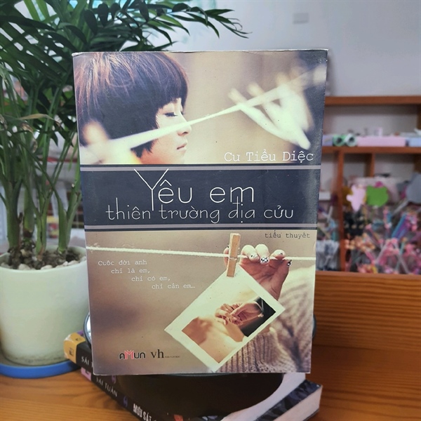 [Sách cũ] Yêu em thiên trường địa cửu