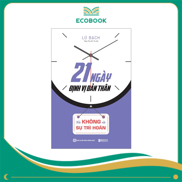 21 ngày định vị bản thân - Nói không với sự trì hoãn