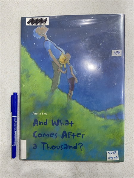 And What Comes After a Thousand? - by Anette Bley