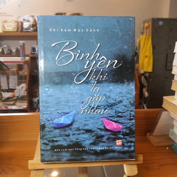 [Sách cũ] Bình yên khi ta gặp nhau