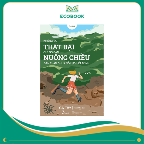 Không sợ thất bại chỉ sợ bạn nuông chiều bản thân chưa nỗ lực hết mình