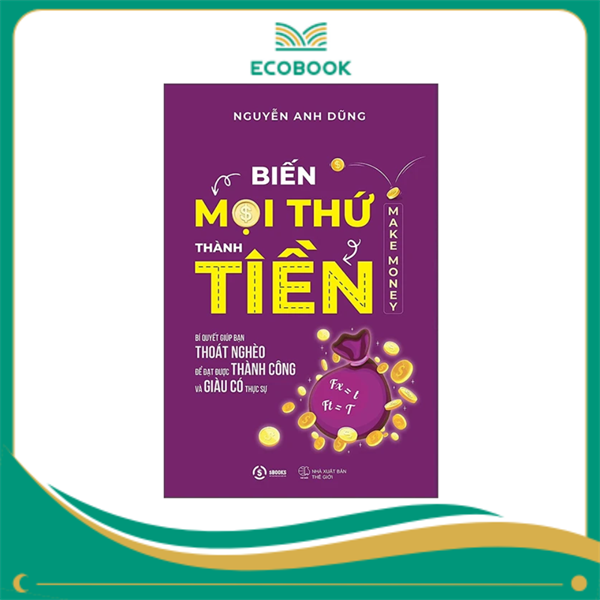 Biến mọi thứ thành tiền