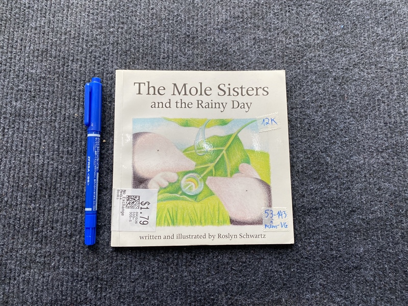 The Mole Sisters and Rainy Day - by Roslyn Schwartz