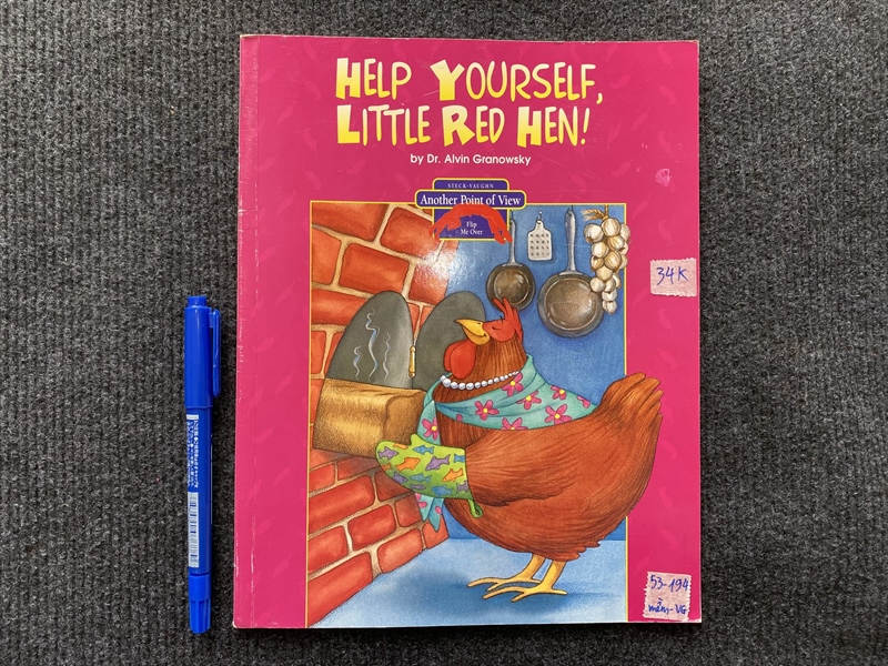 Help Yourself, Little Red Hen - by Alvin Grawowsky