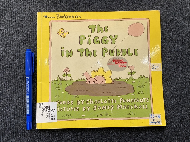 The Piggy in the Puddle - by Charlotte Pomerantz