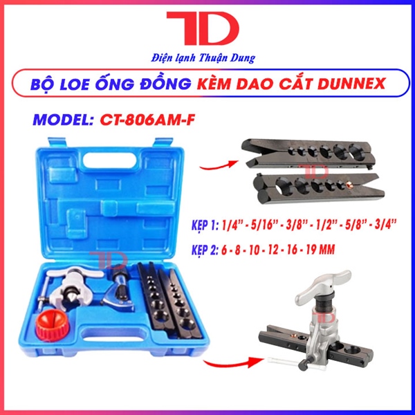 Bộ Loe Ống Đồng lệch tâm 2 Kẹp Dunnex CT-806AM-F, kèm dao cắt CT-274, dao nạo bavia CT-208 (thùng 10 bộ)
