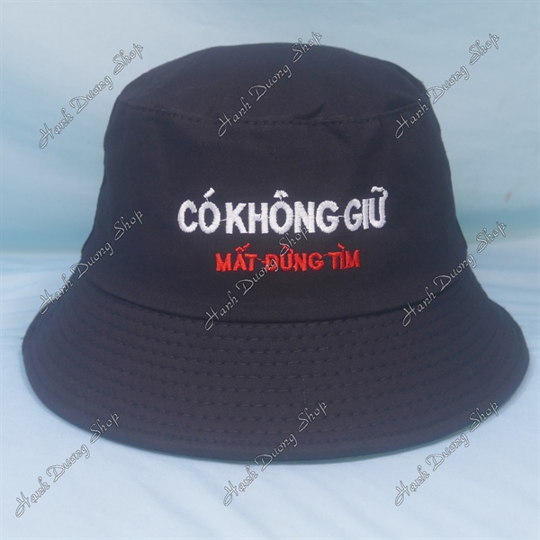 Nón tai bèo mũ bucket vành nhỏ thêu chữ Có Không Giữ Mất Đừng Tìm