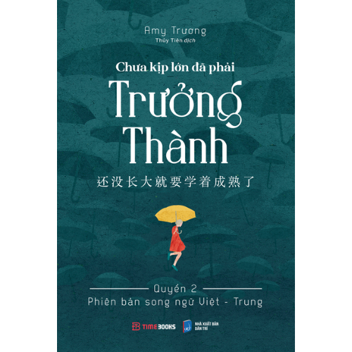 Chưa kịp lớn đã phải trưởng thành - Quyển 2 - 还没长大就要学着成熟了 - Phiên bản song ngữ Việt - Trung