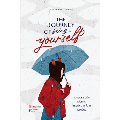 The journey of being yourself - Chưa kịp lớn đã phải trưởng thành - quyển 2