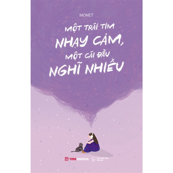 Một trái tim nhạy cảm, một cái đầu nghĩ nhiều
