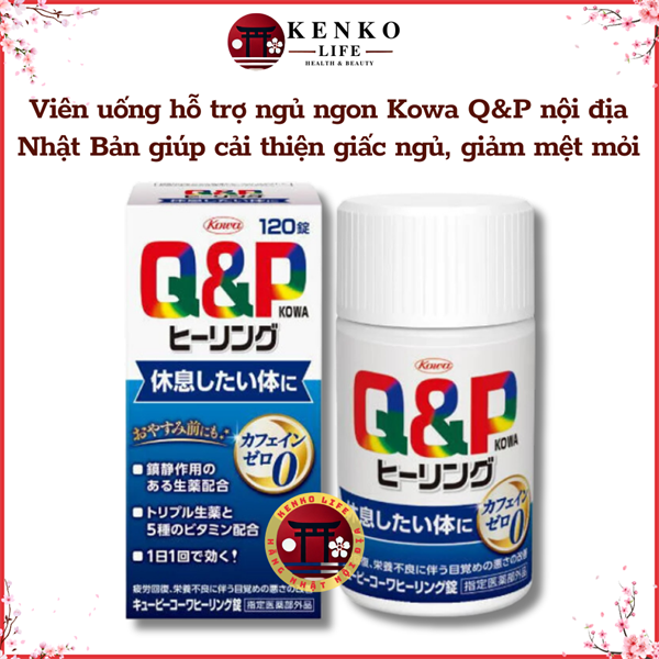 Viên uống hỗ trợ ngủ ngon Kowa Q&P 120 viên Cải thiện tình trạng khó ngủ, ngủ không sâu giấc, mệt mỏi sau khi ngủ dậy