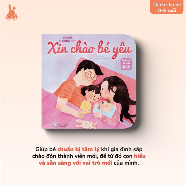 Cả nhà thương con: Xin chào bé yêu