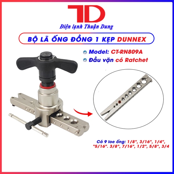 Bộ loe ống Dunnex CT-RN809A, hàng hợp kim loại tốt, đầu vặn có Ratchet (thùng 10 bộ)