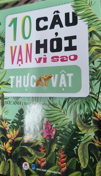 10 vạn câu hỏi vì sao thực vật