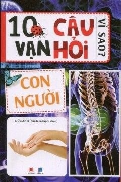 10 vạn câu hỏi vì sao-con người