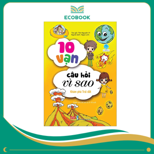 10 vạn câu hỏi vì sao (55N) - Khám phá trái đất_BKTT_Yang