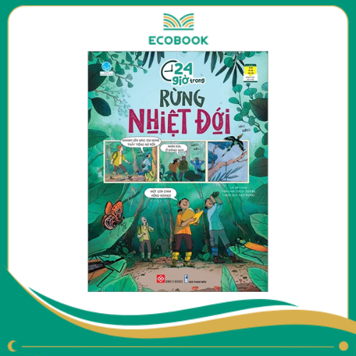 24 giờ trong rừng nhiệt đới 24 giờ trong rừng nhiệt đới