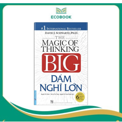 Dám Nghĩ Lớn (Bìa cứng)