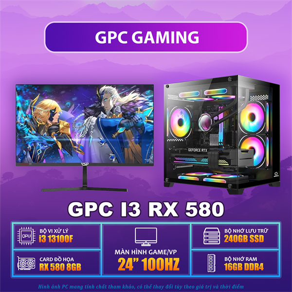 GPC GAMING I3 13100F / RX 580 8GB / H610M / RAM 16GB / SSD 240GB / 500W / MÀN 24" 100HZ