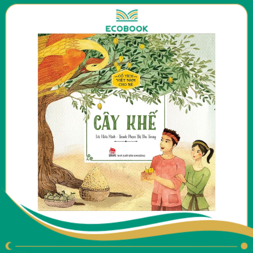 Cổ tích Việt Nam cho bé - Cây khế