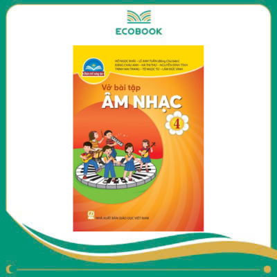 (Sách Bài Tập - Chân Trời Sáng Tạo) - Âm nhạc 4