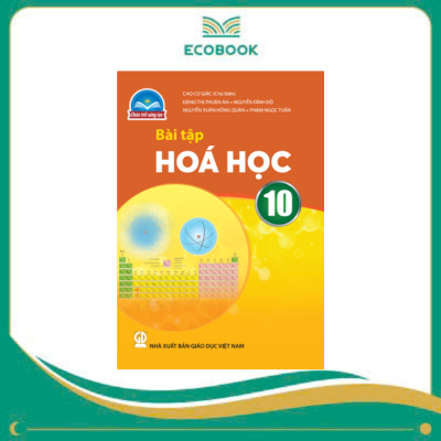 (Sách Bài Tập - Chân Trời Sáng Tạo) - Hóa Học 10