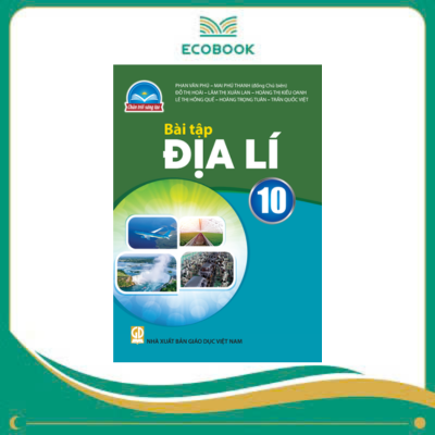 (Sách Bài Tập - Chân Trời Sáng Tạo) - Địa Lí 10