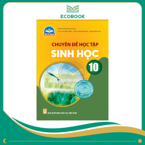 (Chuyên đề học tập - Chân Trời Sáng Tạo) - Sinh Học 10