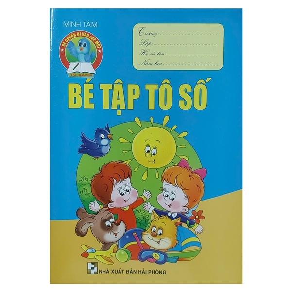 Bé Tập Tô Số – Giúp Trẻ Làm Quen Và Thành Thạo Chữ Số (Minh Tâm)