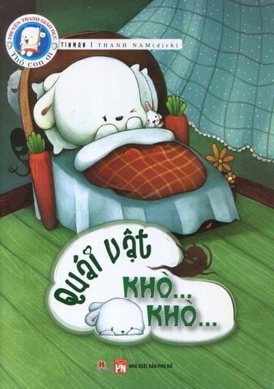 Truyện tranh giáo dục Thỏ con ơi: Quái vật khò khò - Huy Hoàng - TB 2015
