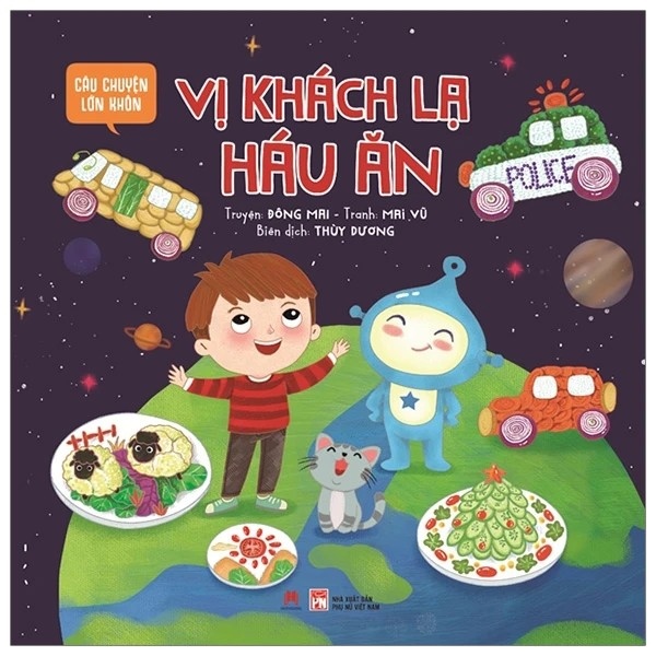 Câu chuyện lớn khôn: Vị khách lạ háu ăn - Huy Hoàng - TB 2019