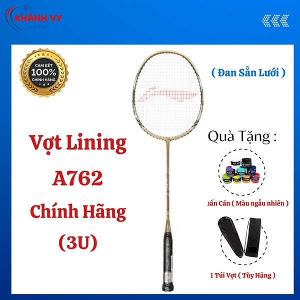 Vợt Cầu Lông Lining A762 Chính Hãng