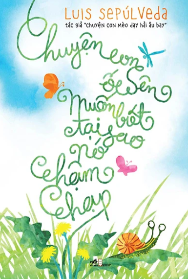 Chuyện con ốc sên muốn biết tại sao nó chậm chạp (TB 45.000)