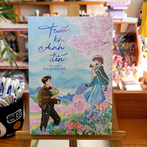 Trước khi anh đến