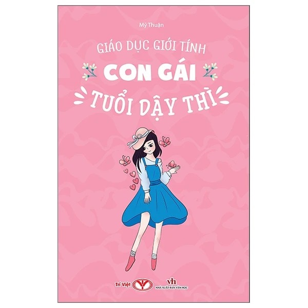Giáo dục giới tính Con gái tuổi dậy thì - Trí Việt - TB 2024 (T11)