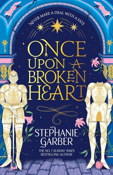 Once Upon A Broken Heart - Stephanie Garber