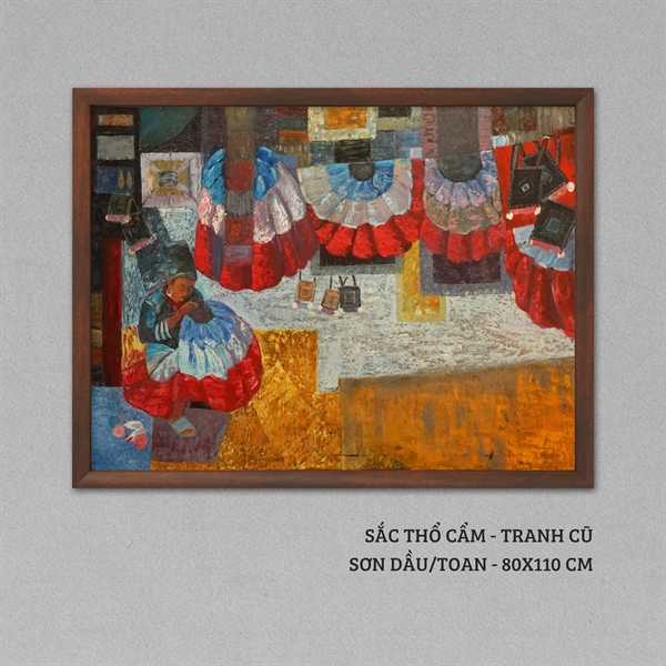 Sắc thổ cẩm - Tranh cũ - 80x110 cm