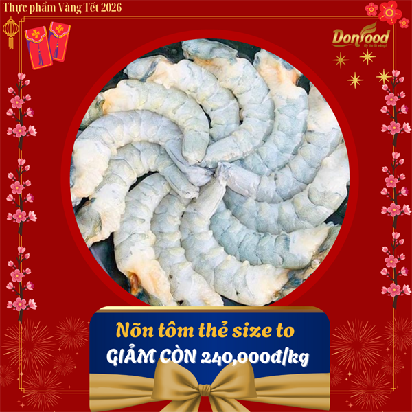TẾT 2026 - Nõn tôm thẻ